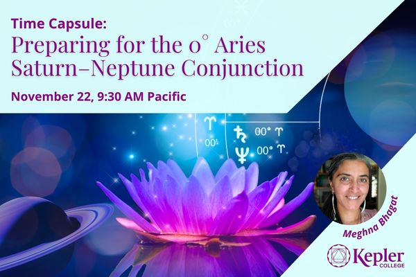 Planets Saturn and Neptune, unfolding fuchsia lotus in between them, glowing light blue orbs rising up, part of astrology chart showing glyphs for Saturn and Neptune at 0 degrees of Aries, portrait of Meghna Bhagat, Kepler College logo